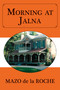 Morning at Jalna by Mazo de la Roche, 9781554889150