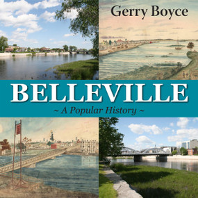 Belleville (A Popular History) by Gerry Boyce, 9781550028638