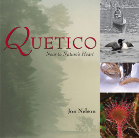 Quetico (Near to Nature's Heart) by Jon Nelson, 9781554883967
