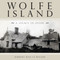 Wolfe Island (A Legacy in Stone) by Barbara Wall La Rocque, 9781554883981