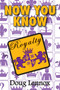 Now You Know Royalty by Doug Lennox, 9781554884155