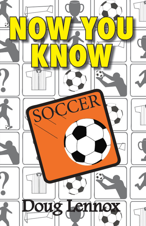 Now You Know Soccer by Doug Lennox, 9781554884162