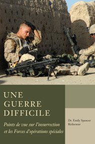Une guerre difficile (Points de vue sur l'insurrection et les FOS) by Emily Spencer, 9781554884711