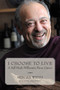 I Choose To Live (A Self-Made Millionaire Faces Cancer) by Mischa Weisz, Wade Hemsworth, 9781554887187