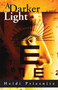 A Darker Light by Heidi Priesnitz, 9781550024593