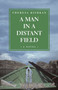 A Man in a Distant Field (A Novel) by Theresa Kishkan, 9781550025316