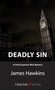 Deadly Sin (An Inspector Bliss Mystery) by James Hawkins, 9781550026443