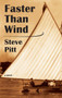 Faster Than Wind by Steve Pitt, 9781550028379