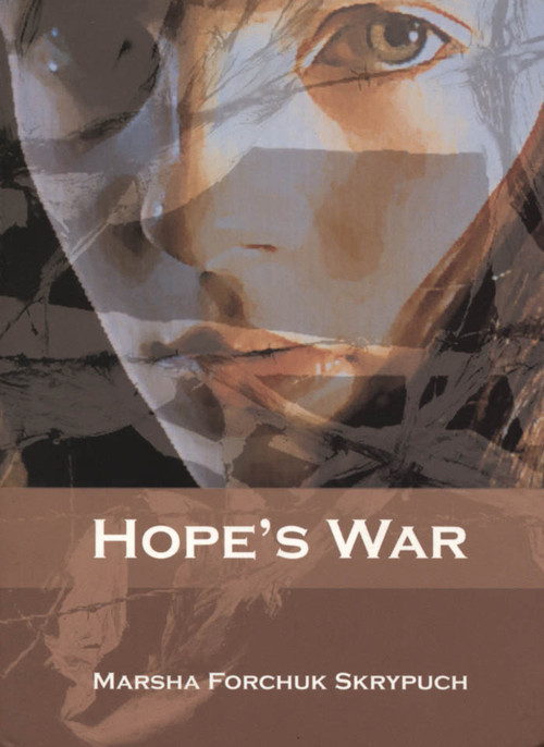 Hope's War by Marsha Forchuk Skrypuch, 9781895681192