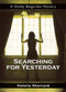 Searching for Yesterday (A Shelby Belgarden Mystery) by Valerie Sherrard, 9781550027884