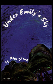 Under Emily's Sky by Ann Alma, 9780888783790