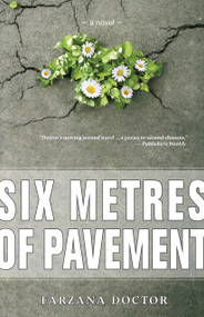 Six Metres of Pavement by Farzana Doctor, 9781554887675