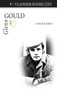 Glenn Gould (A Musical Force) by Vladimir Konieczny, 9781550028195