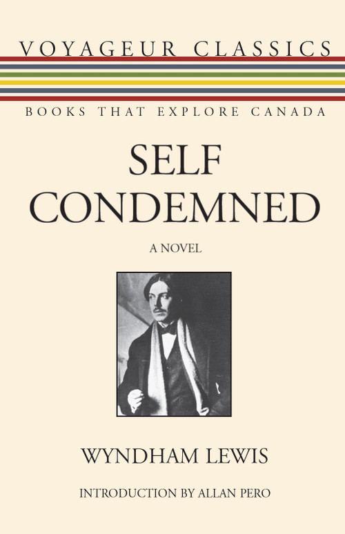 Self Condemned by Wyndham Lewis, Allan Pero, 9781554887354