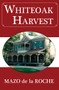 Whiteoak Harvest by Mazo de la Roche, 9781554884674