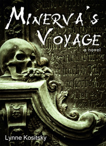 Minerva's Voyage by Lynne Kositsky, 9781554884391