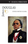 James Douglas (Father of British Columbia) by Julie H. Ferguson, 9781554884094