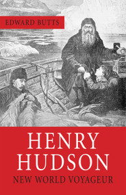 Henry Hudson (New World Voyager) by Edward Butts, 9781554884551