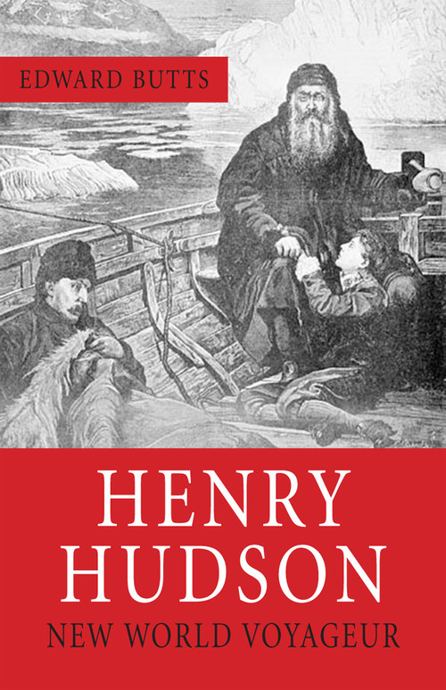 Henry Hudson (New World Voyager) by Edward Butts, 9781554884551