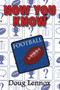 Now You Know Football by Doug Lennox, 9781554884537
