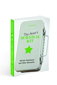 The Actor's Survival Kit (Fifth Edition) by Miriam Newhouse, Peter Messaline, 9781554887835