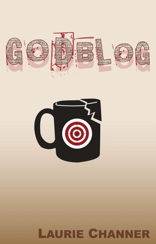 Godblog by Laurie Channer, 9781894917667
