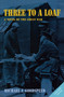 Three to a Loaf (A Novel of the Great War) by Michael J. Goodspeed, 9780978160067