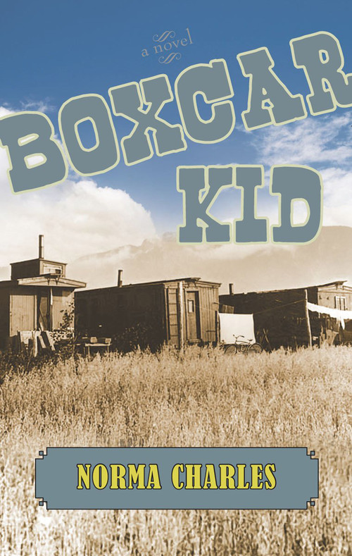 Boxcar Kid by Norma Charles, 9781550027556