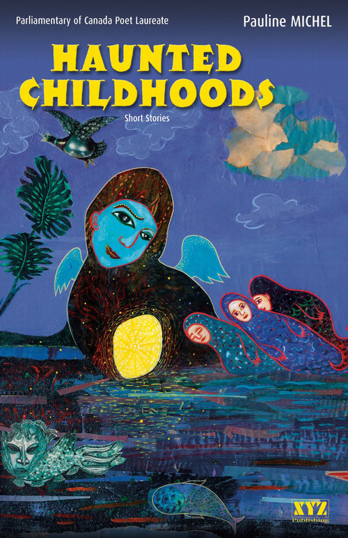 Haunted Childhoods by Pauline Michel, Nigel Spencer, 9781894852210