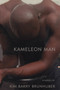 Kameleon Man by Kim Barry Brunhuber, 9780888784438