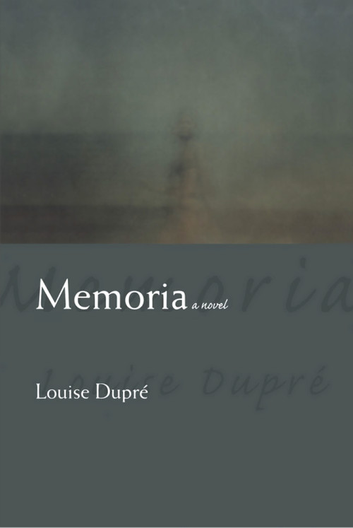 Memoria - 9780889242876 by Louise Dupré, 9780889242876
