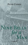 Nine Bells for a Man by Peter Unwin, 9780889242944