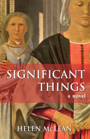 Significant Things (A Novel) by Helen McLean, 9781550024418
