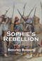 Sophie's Rebellion by Beverley Boissery, 9781550025668