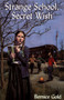 Strange School, Secret Wish by Bernice Gold, 9780888784254