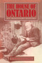 The House of Ontario by Royce MacGillivray, Mark Grice, 9780920474310