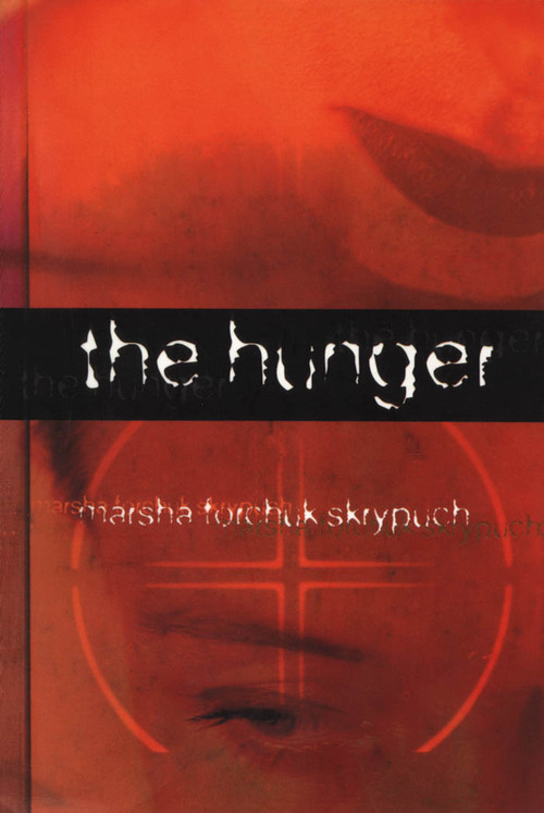 The Hunger - 9781895681161 by Marsha Forchuk Skrypuch, 9781895681161