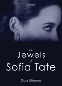 The Jewels of Sofia Tate by Doris Etienne, 9781554882304