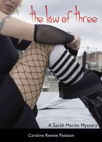 The Law of Three (A Sarah Martin Mystery) by Caroline Rennie-Pattison, 9781550027334