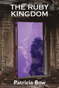 The Ruby Kingdom (Passage to Mythrin) by Patricia Bow, 9781550026672