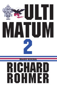 Ultimatum 2 by Richard Rohmer, 9781550025842