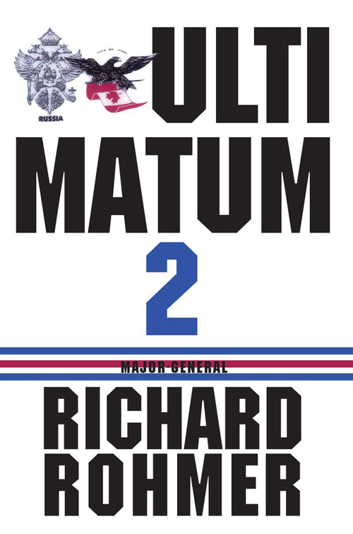 Ultimatum 2 by Richard Rohmer, 9781550025842