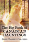 The Big Book of Canadian Hauntings by John Robert Colombo, 9781554884490