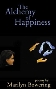 The Alchemy of Happiness by Marilyn Bowering, 9780888784353