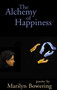 The Alchemy of Happiness by Marilyn Bowering, 9780888784353