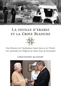 La feuille d'érable et la Croix-Blanche (French Edition) by Christopher McCreery, 9781550027471