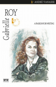 Gabrielle Roy by André Vanasse, 9781894852258