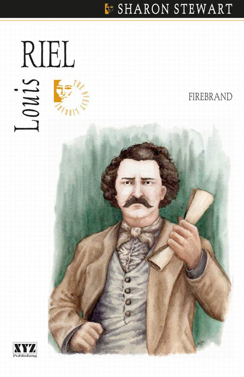 Louis Riel (Firebrand) by Sharon Stewart, 9781894852265