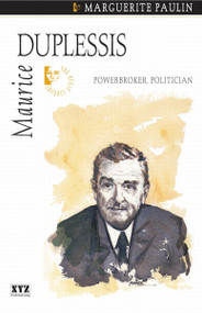 Maurice Duplessis by Marguerite Paulin, Nora Alleyn, 9781894852173