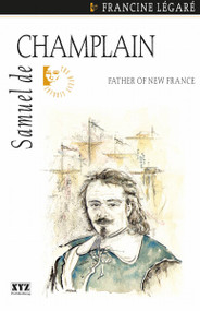 Samuel de Champlain - 9781894852104 by Francine Legaré, Jonathan Kaplansky, 9781894852104